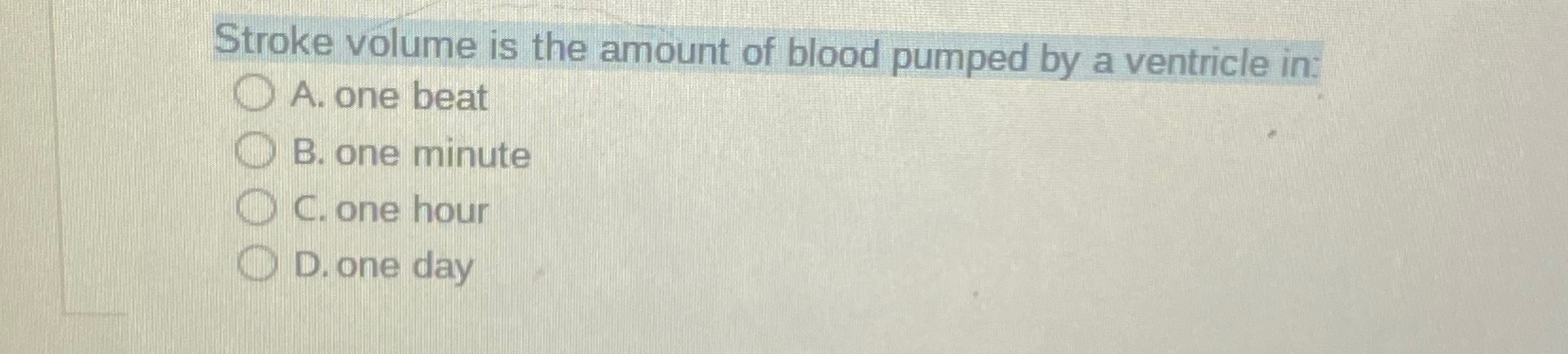 Solved Stroke volume is the amount of blood pumped by a | Chegg.com