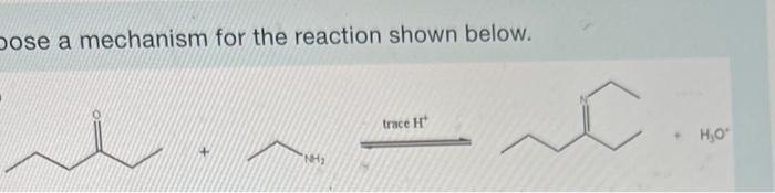 ose a mechanism for the reaction shown below.