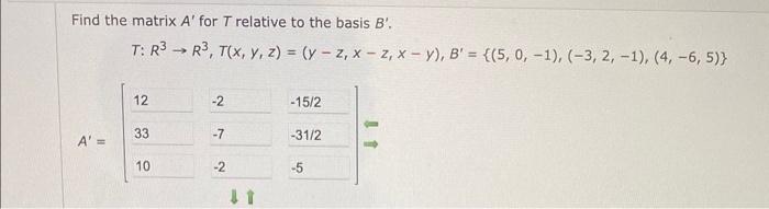 Solved Find The Matrix A′ For T Relative To The Basis B′. | Chegg.com