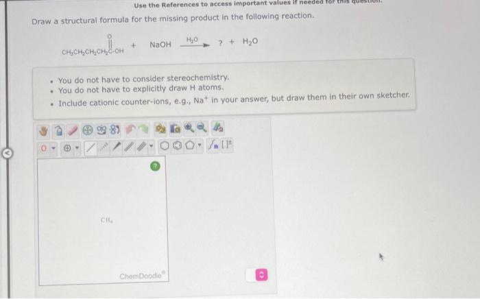 Solved Draw a structural formula for the missing product in | Chegg.com