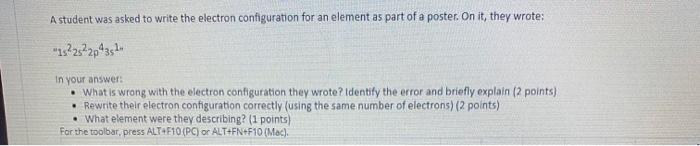 Solved A student was asked to write the electron | Chegg.com