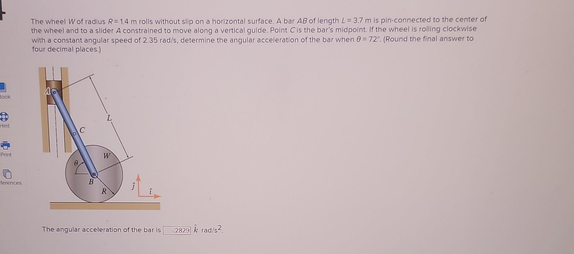 Solved The wheel W of radius R=1.4 m rolls without slip on a | Chegg.com