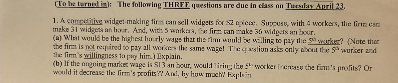 Solved (To be turned in): The following THREE questions are | Chegg.com