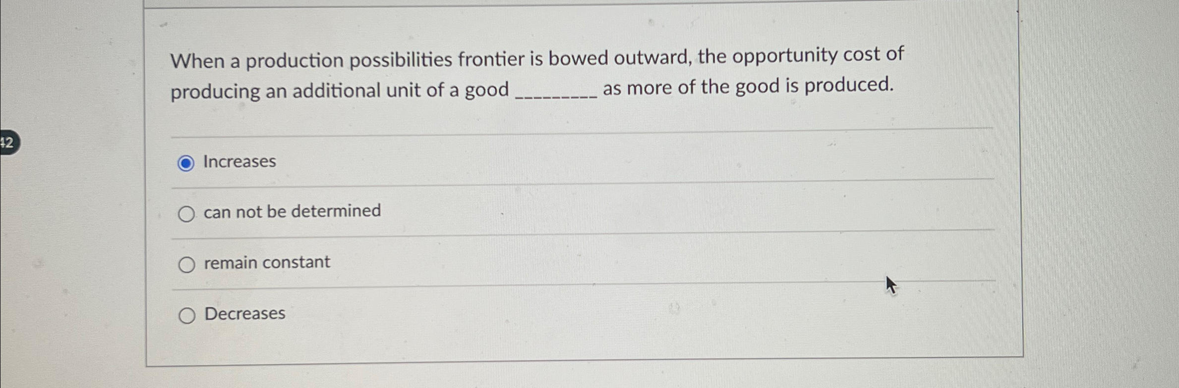 Solved When a production possibilities frontier is bowed | Chegg.com