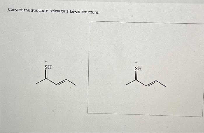 Solved Convert the structure below to a Lewis | Chegg.com