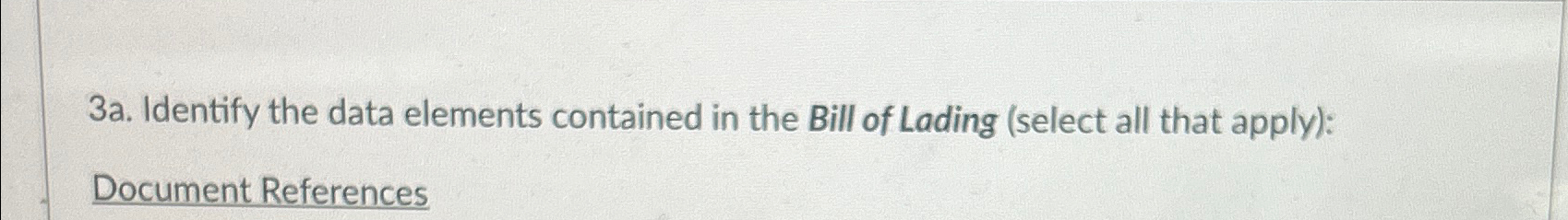 Solved 3a. ﻿Identify the data elements contained in the Bill | Chegg.com