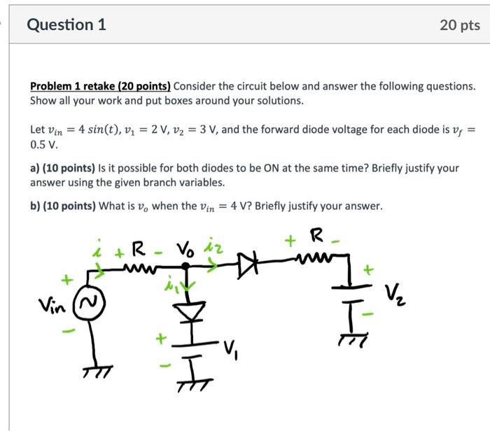 Solved Problem 1 retake ( 20 points) Consider the circuit | Chegg.com