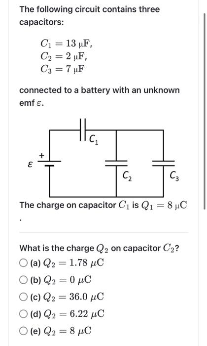 Solved The Following Circuit Contains Three Capacitors: C1 = | Chegg.com