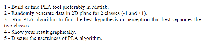 Solved 1 - ﻿Build or find PLA tool preferably in Matlab.2 - | Chegg.com