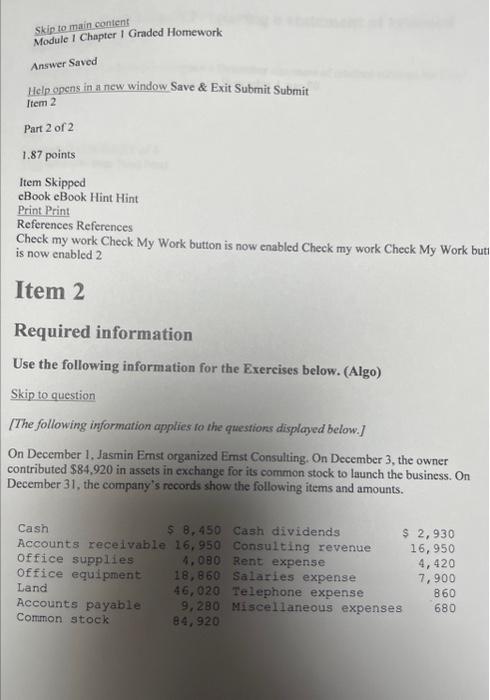 Item 2
Required information
Use the following information for the Exercises below. (Algo)
Skip to question
[The following inf