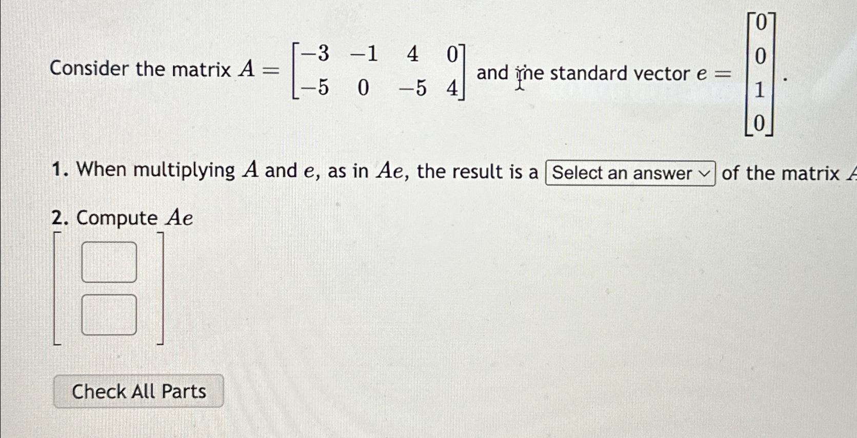 Solved Consider the matrix A=[-3-140-50-54] ﻿and ine | Chegg.com