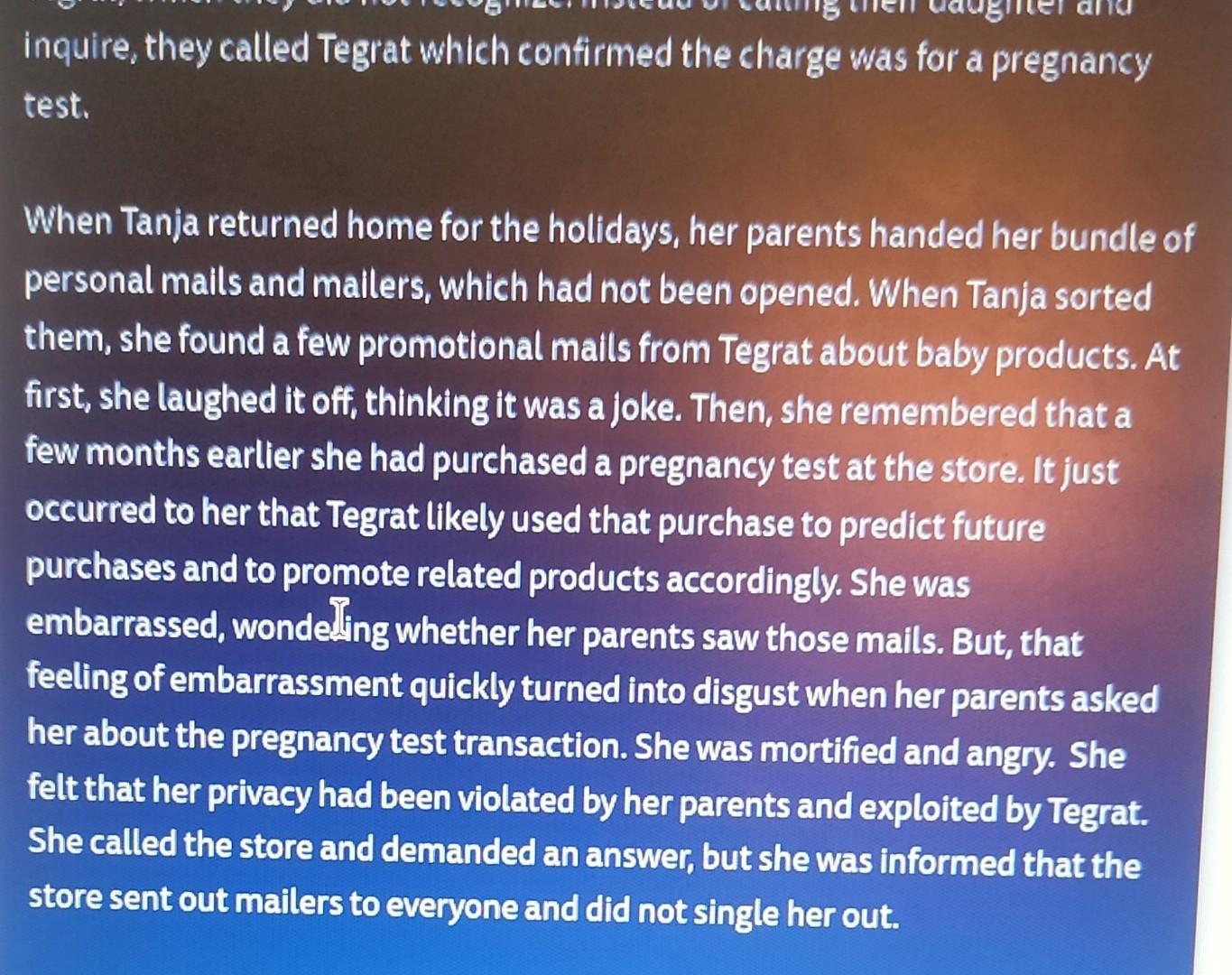 inquire, they called Tegrat which confirmed the charge was for a pregnancy
test.
When Tanja returned home for the holidays, h