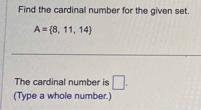 Solved Find the cardinal number for the given set. | Chegg.com