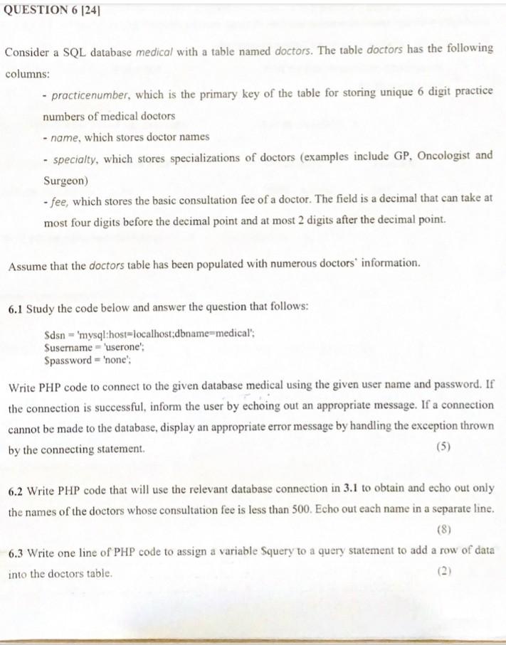 Solved QUESTION 6 (24) Consider a SQL database medical with | Chegg.com