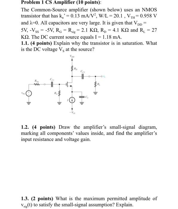 Solved Problem 1 CS Amplifier (10 points): The Common-Source | Chegg.com