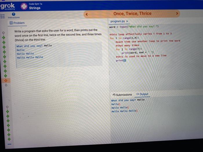 Solved grok Code Gym 1a Strings ocodemy Once, Twice, Thrice | Chegg.com image.