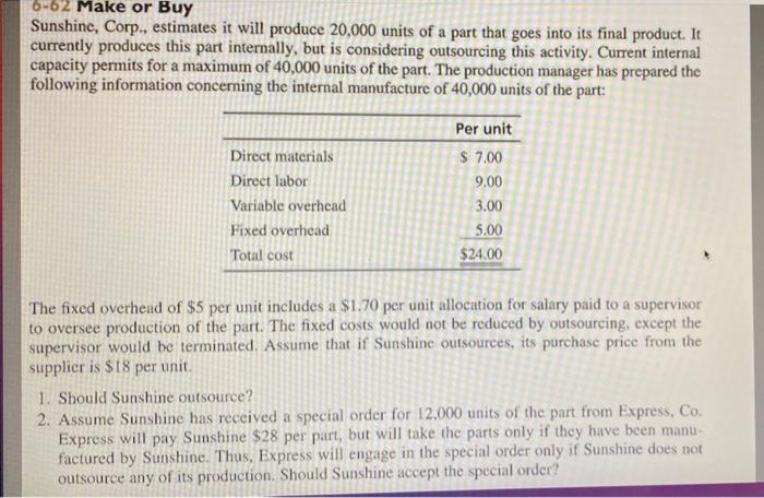 solved-6-62-make-or-buy-sunshine-corp-estimates-it-will-chegg