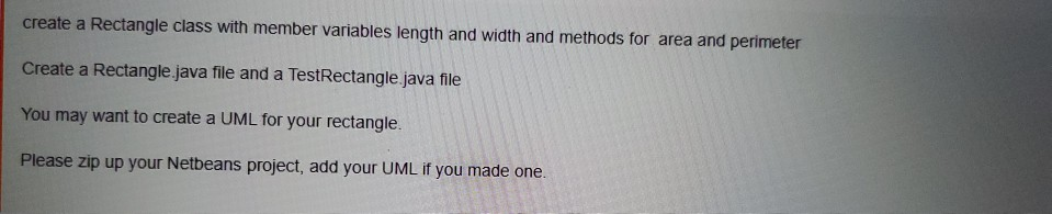 Solved create a Rectangle class with member variables length | Chegg.com