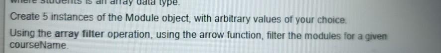 Solved Using the array filter operation, using the arrow | Chegg.com