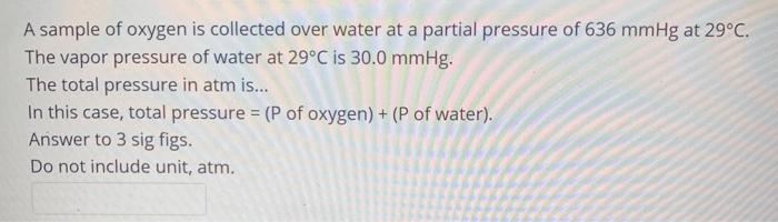 Solved A sample of oxygen is collected over water at a | Chegg.com
