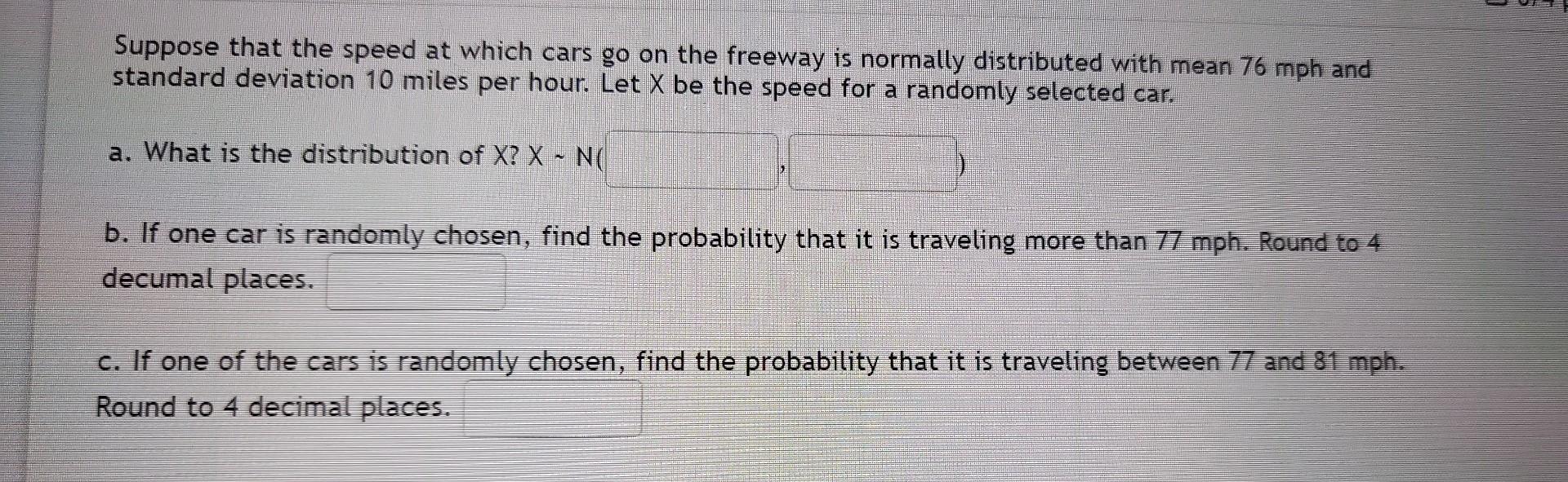 Solved Suppose That The Speed At Which Cars Go On The | Chegg.com