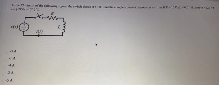 Solved In the RL circuit of the following figure, the switch | Chegg.com