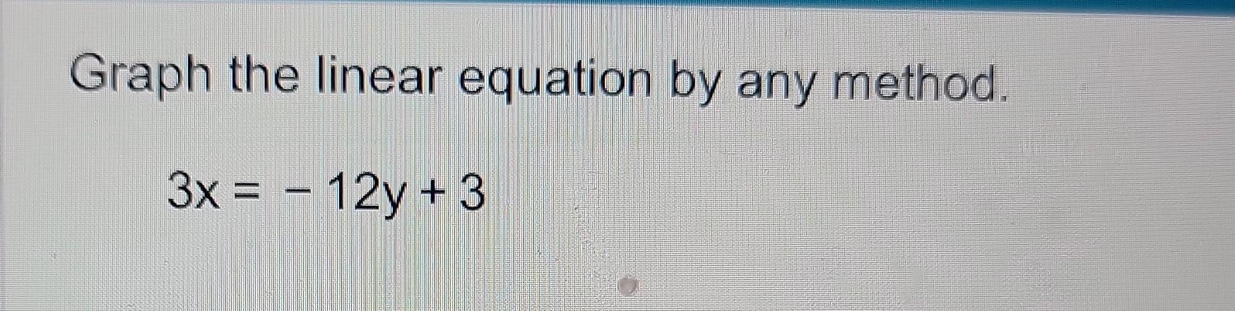 Solved start by finding two pairs that satisfy the equation, | Chegg.com