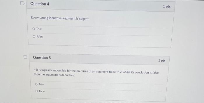 Solved Question 4 1 pts Every strong inductive argument is | Chegg.com