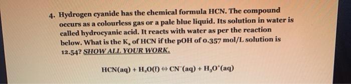 Solved 4. Hydrogen cyanide has the chemical formula HCN. The | Chegg.com