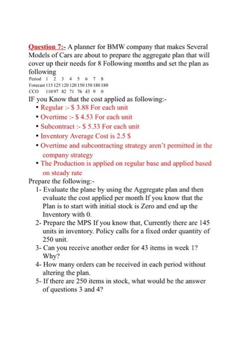 Solved Question 7- A planner for BMW company that makes | Chegg.com
