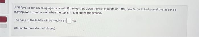 Solved A 15 foot ladder is leaning against a wall. If the | Chegg.com