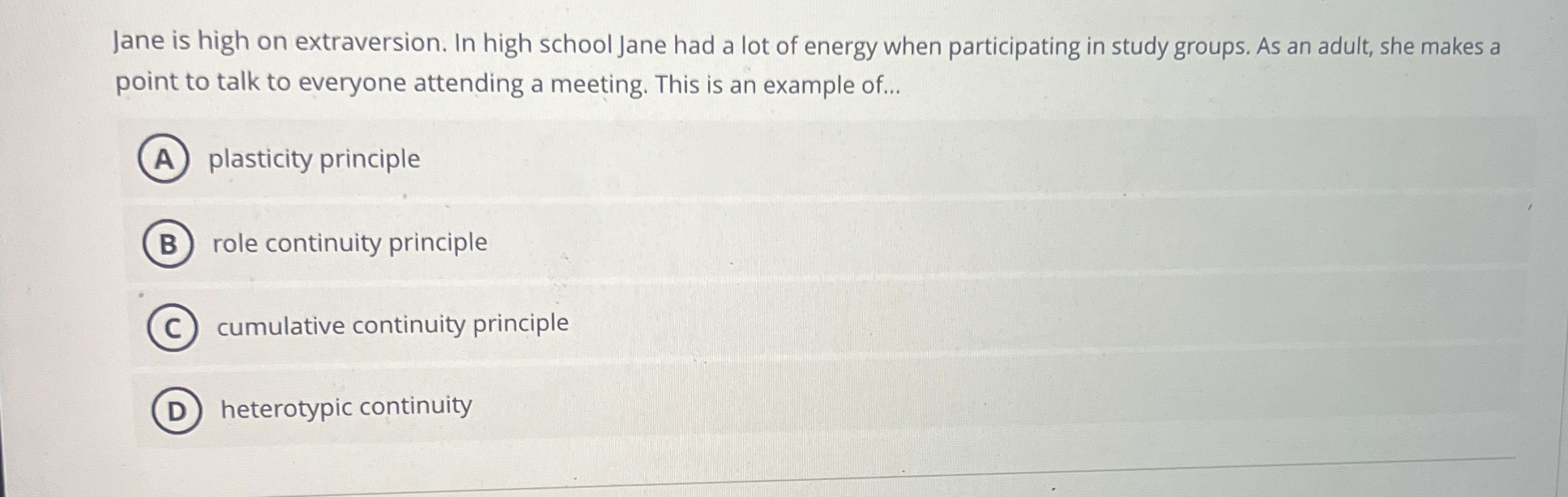 Solved Jane is high on extraversion. In high school Jane had | Chegg.com
