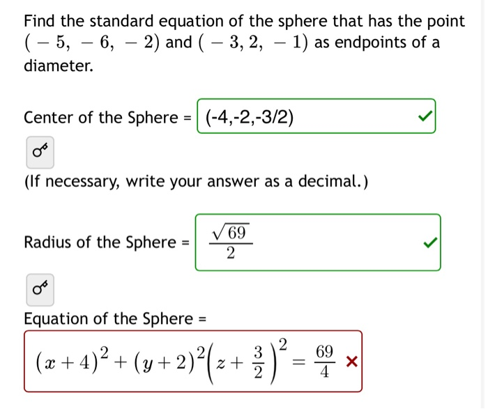 Solved Find the standard equation of the sphere that has the