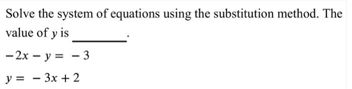 Solved Solve the system of equations using the substitution | Chegg.com