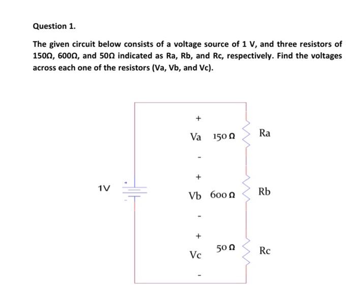 Solved Question 1. The given circuit below consists of a | Chegg.com
