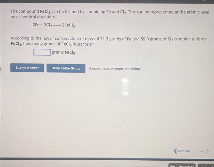 The compound FeCl3 can be formed by combining Fe and | Chegg.com