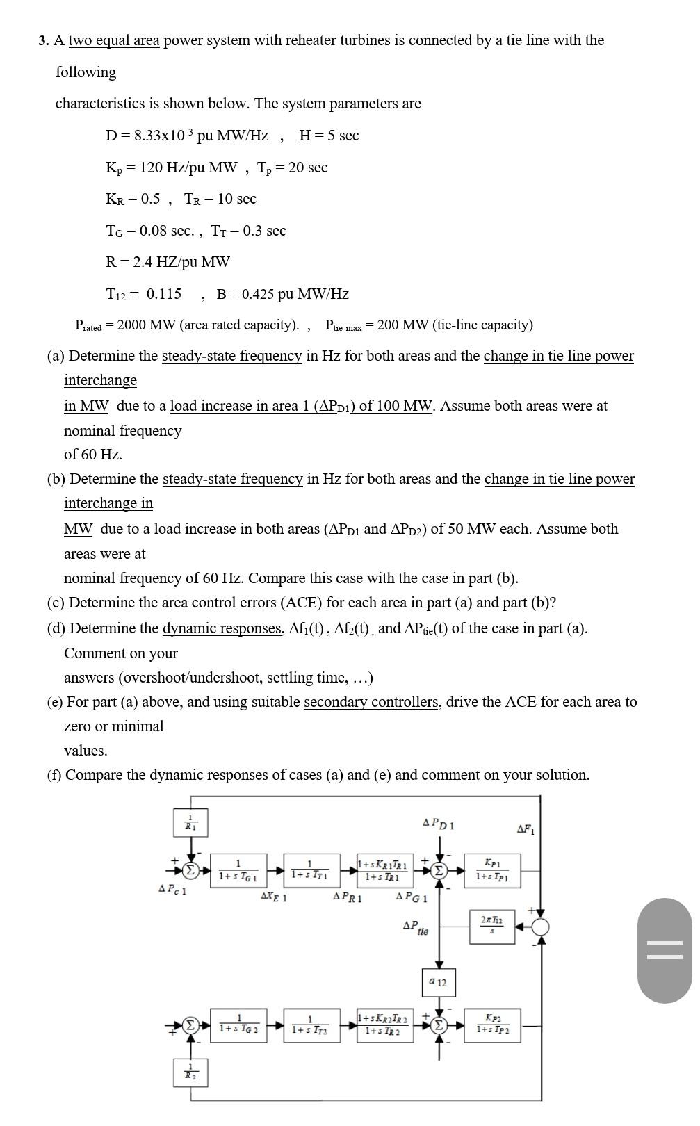 Solved 3. A two equal area power system with reheater | Chegg.com
