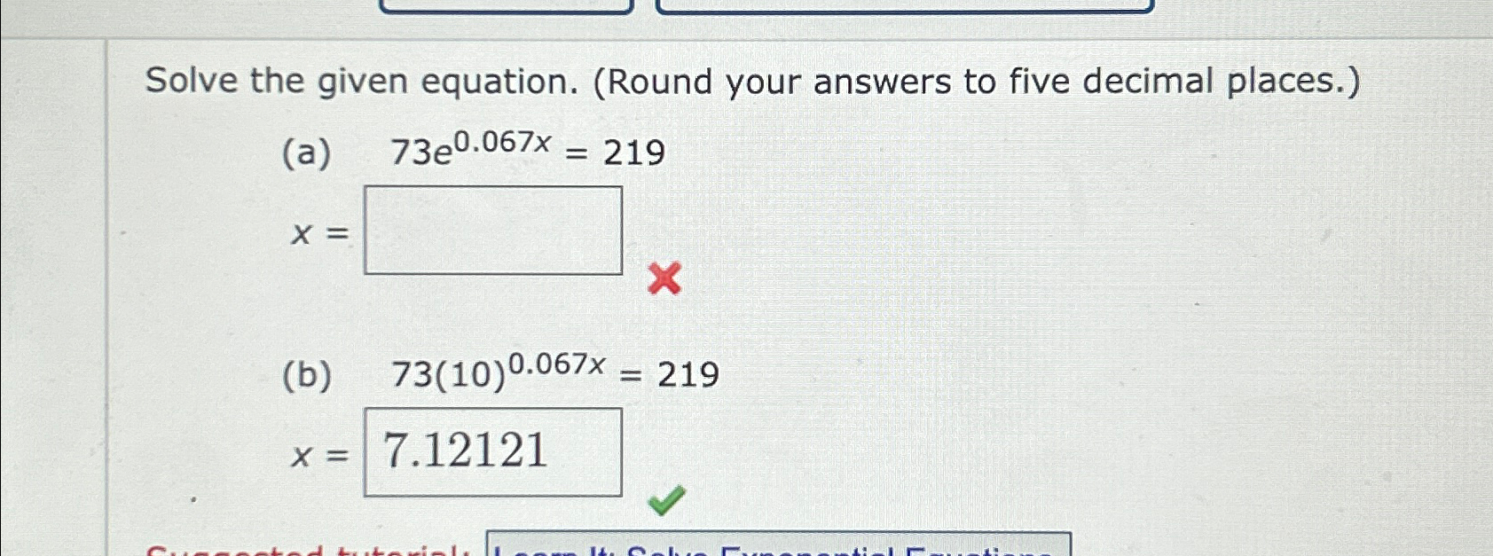 Solved Solve the given equation. (Round your answers to five | Chegg.com
