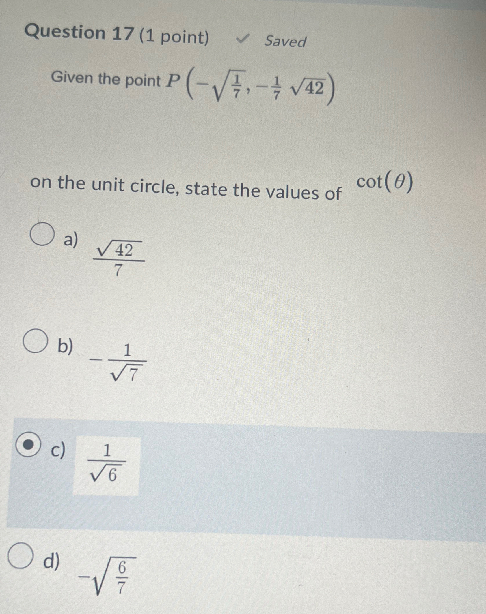 Solved Question 17 (1 ﻿point) ﻿SavedGiven the point | Chegg.com