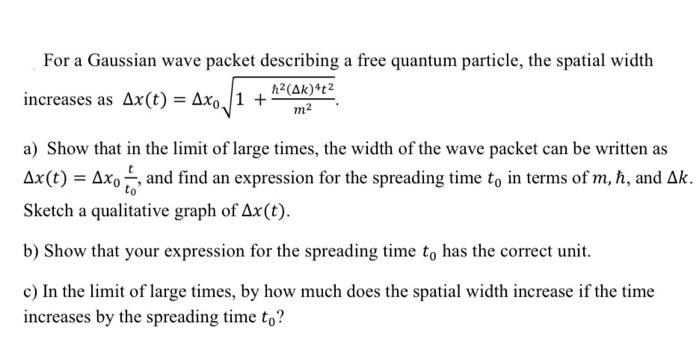 Solved For a Gaussian wave packet describing a free quantum | Chegg.com