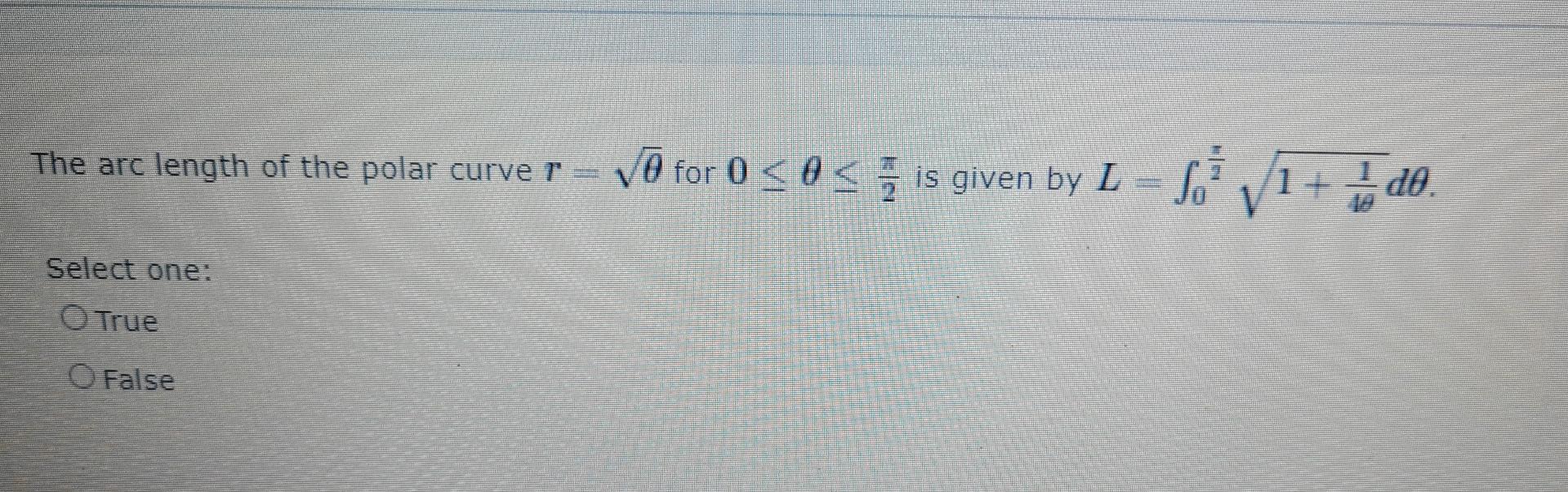 Solved The Arc Length Of The Polar Curve R' Võ For O Ses Is | Chegg.com