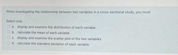 Solved When investigating the relationship between two | Chegg.com