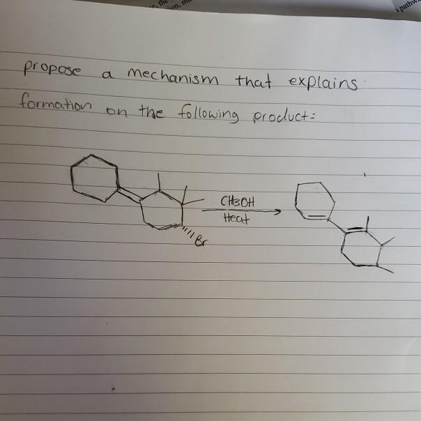 Solved propose a mechanism that explains formation on the | Chegg.com