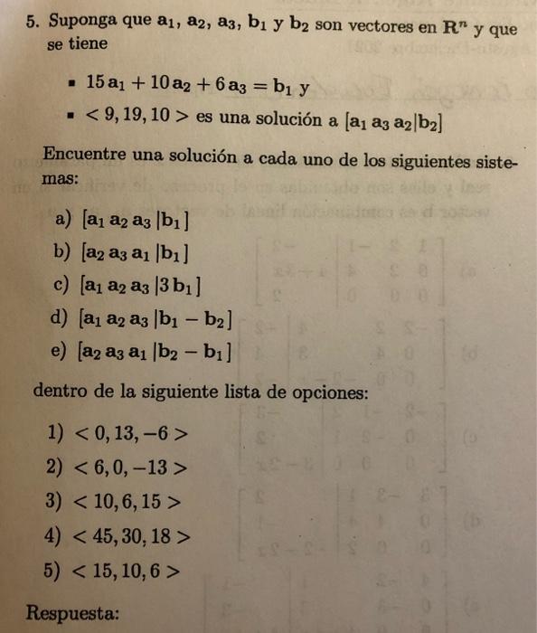 5. Suponga que a1,a2,a3,b1 y b2 son vectores en Rn y | Chegg.com
