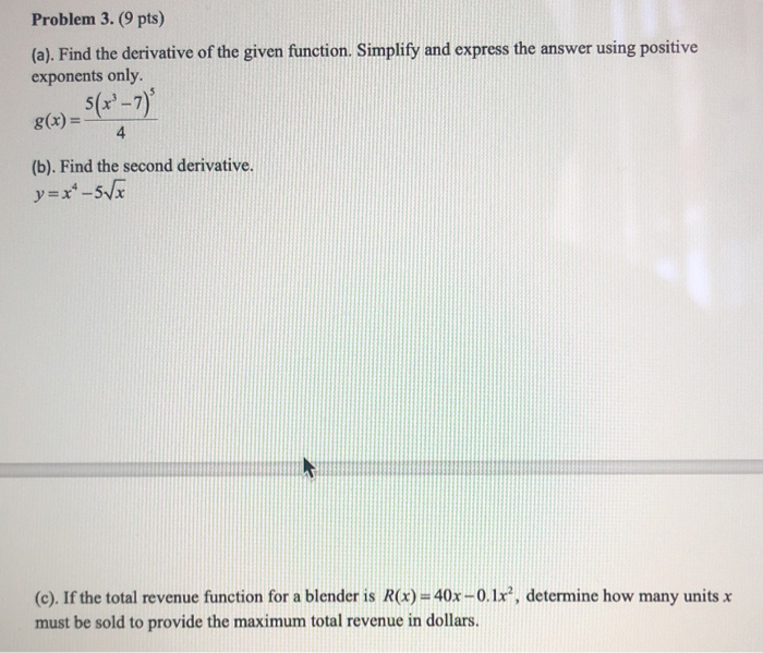 Solved Problem 3 9 Pts A Find The Derivative Of The