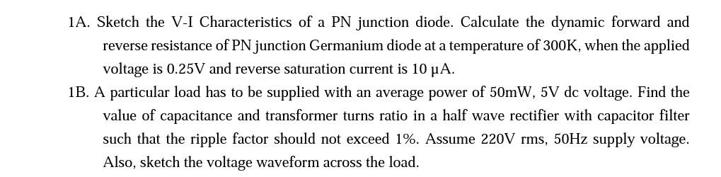 Solved 1A. Sketch the V-I Characteristics of a PN junction | Chegg.com