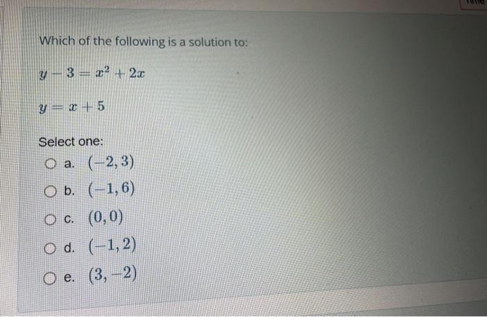 Solved Which of the following is a solution to: | Chegg.com
