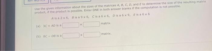 Use the given information about the sizes of the matrices \( A, B, C, D \), and \( E \) to determine the size of the resultin