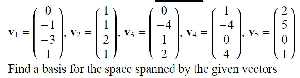 Solved v1=([0],[-1],[-3],[1]),v2=([1],[1],[2],[1]),v3=([0],[ | Chegg.com