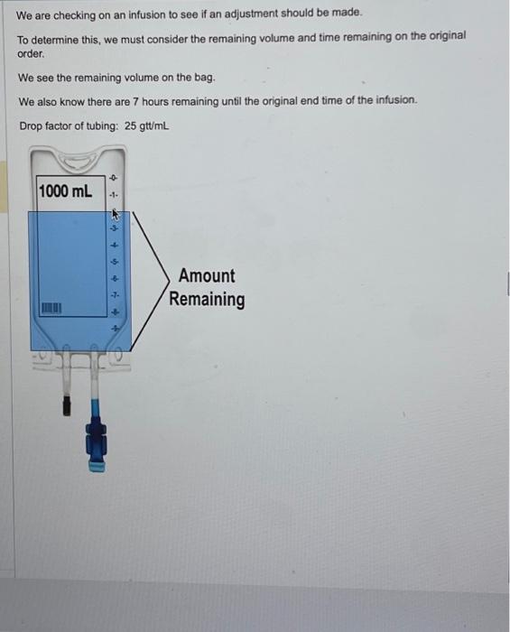Solved We are checking on an infusion to see if an | Chegg.com